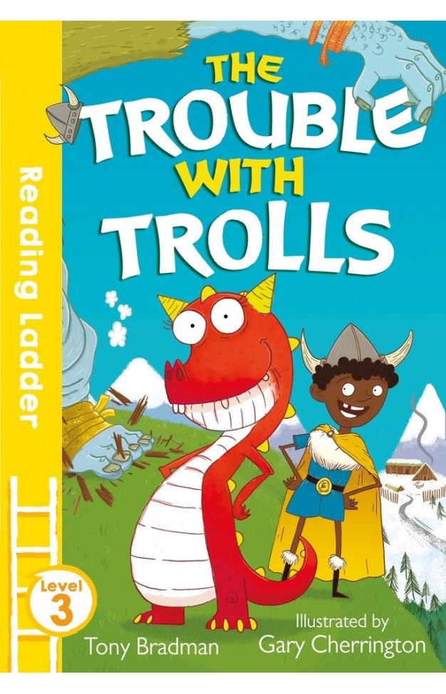 Trouble with Trolls (Reading Ladder Level 3)